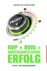 KVP + BVW = wirtschaftlicher Erfolg : Projekt- und Personalmanagement - eBook
