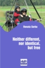 Neither Different, nor Identical, but Free - eBook