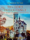 Hector's Inheritance : The Boys of Smith Institute - eBook