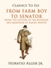From Farm Boy to Senator - eBook