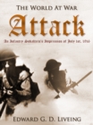 Attack An Infantry Subaltern's Impression of July 1st, 1916 - eBook