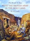 With the British Army in The Holy Land - eBook