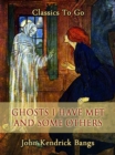 Ghosts I Have Met and Some Others - eBook