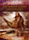 The Water Ghost and Others - eBook