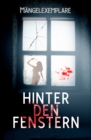 Mangelexemplare 5: Hinter den Fenstern (Anthologie) - eBook