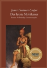 Der letzte Mohikaner : Roman. Vollstandige Gesamtausgabe. nexx classics - WELTLITERATUR NEU INSPIRIERT - eBook