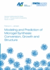 Modeling and Prediction of Microgel Synthesis: Conversion, Growth and Structure - Book