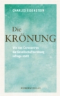 Die Kronung : Wie das Coronavirus die Gesellschaftsordnung infrage stellt - eBook