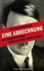 Eine Abrechnung : Die Wahrheit uber Adolf Hitlers 'Mein Kampf' - eBook
