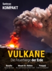 Spektrum Kompakt - Vulkane : Feuerberge der Erde - eBook