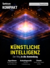 Spektrum Kompakt - Kunstliche Intelligenz : Der Weg in die Anwendung - eBook