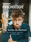 Spektrum Psychologie - Na, wenn du meinst! : Wie man mit passiv-aggressiven Menschen umgeht - eBook