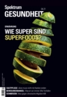 Spektrum Gesundheit- Wie super sind Superfoods? - eBook