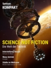 Spektrum Kompakt - Science not fiction : Die Welt der Technik - eBook