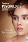 Spektrum Psychologie - Bin ich hochsensibel? : Hochsensibilitat erkennen und nutzen - eBook