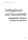 Auftragskunst und Sammlerbild : Altniederlandische Tafelmalerei im Florenz des Quattrocento - eBook