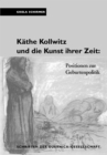 Kathe Kollwitz und die Kunst ihrer Zeit : Positionen zur Geburtenpolitik - eBook