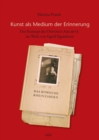 Kunst als Medium der Erinnerung - das Konzept der Offenen Archive im Werk von Sigrid Sigurdsson - eBook