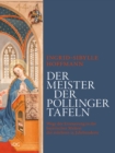 Der Meister der Pollinger Tafeln : Wege der Erneuerung in der bayerischen Malerei des mittleren 15. Jahrhunderts - eBook