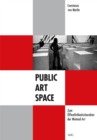 Public - Art - Space : Zum Offentlichkeitscharakter der Minimal Art - eBook