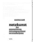 Netzkunst : Ihre Systematisierung und Auslegung anhand von Einzelbeispielen - eBook