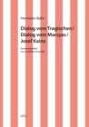 Hermann Bahr / Dialog vom Tragischen/ Dialog vom Marsyas/ Josef Kainz : Kritische Schriften in Einzelausgaben - eBook