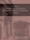 S. Andrea al Quirinale von Gian Lorenzo Bernini in Rom : Von den Anfangen bis zur Grundsteinlegung - eBook