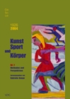 1926-2004. GeSoLei. Kunst Sport und Korper : Methoden und Perspektiven - eBook