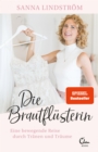 Die Brautflusterin : Eine bewegende Reise durch Tranen und Traume - eBook