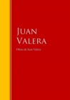 Obras de Juan Valera : Coleccion - Biblioteca de Grandes Escritores - eBook