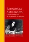 Obras - Coleccion  de Ryunosuke Akutagawa : Biblioteca de Grandes Escritores - eBook