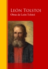 Obras Completas - Coleccion de Leon Tolstoi : Biblioteca de Grandes Escritores - eBook