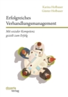 Erfolgreiches Verhandlungsmanagement: Mit sozialer Kompetenz gezielt zum Erfolg - eBook