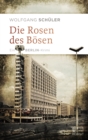 Die Rosen des Bosen : Ein Berlin-Krimi - eBook