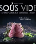 Sous Vide : Sanftes Garen fur perfektes Fleisch - eBook