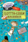 Mein Lotta-Leben. Das Backbuch : 60 kinderleichte Rezepte von Ameisen- bis Zitronenkuchen - eBook