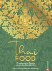 Thai Food : 75 authentische Rezepte aus dem Land des Lachelns - eBook