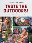Taste the Outdoors! : 55 kreative Rezepte fur unterwegs. Einfach drauen kochen: Camping, Campervan, Daytrip und Boot - eBook