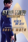 Star Trek - Discovery 1: Gegen die Zeit : Roman zur TV-Serie - eBook