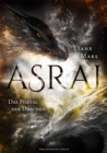 Asrai - Das Portal der Drachen : Epischer Fantasy-Liebesroman trifft auf Drachen und Magie - eBook