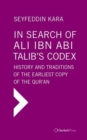 In Search of Ali ibn Abi Talib's Codex:  History and Traditions of the Earliest Copy  of the Qur'an (Foreword by James Piscatori) - Book