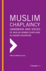 Muslim Chaplaincy : Handbook and Voices of Muslim Women Chaplains in Higher Education - Book