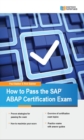 How to Pass the SAP ABAP Certification Exam - eBook