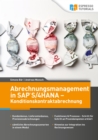 Abrechnungsmanagement in SAP S/4HANA - Konditionskontraktabrechnung - eBook