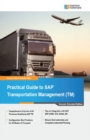 Practical Guide to SAP Transportation Management (TM) - eBook