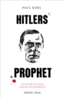 Hitlers Prophet : Historischer Kriminalroman - eBook