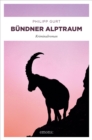 Bundner Alptraum : Kriminalroman - eBook