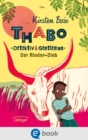 Thabo. Detektiv & Gentleman 3. Der Rinder-Dieb : Spannender Kinderkrimi ab 10 Jahren - eBook