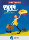 Pippi Langstrumpf 2. Pippi Langstrumpf geht an Bord - eBook