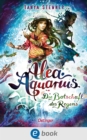 Alea Aquarius 5. Die Botschaft des Regens - eBook